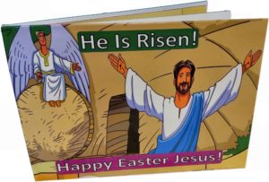 He Is Risen! - Happy Easter Jesus!